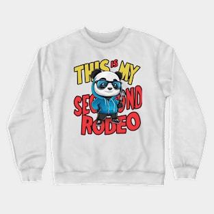 This is my second rodeo (v15) Crewneck Sweatshirt